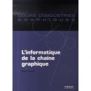 L'informatique De La Chaine Graphique - Pascal Prevot