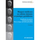 Risques Medicaux En Cabinet Dentaire - Yvon Roche