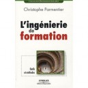 L'ingenierie De Formation , Outils Et Methodes - Christophe Parmentier