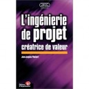 L'ingenierie Des Projets Createurs De Valeur - Jean-jacques Pluchart
