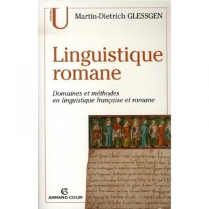 Linguistique Romane , Domaines Et Methodes En Linguistique Francaise Et Romane - Martin-dietrich Glessgen