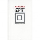 L'inhabitable Capital , Crise Mondiale Et Expropiation - Jean-paul Dolle