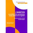 L'inhibition Au Carrefour Des Neurosciences - Christophe Boujon
