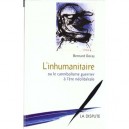 L'inhumanitaire Ou Le Cannibalisme Guerrier A L'ere Neoliberale - Bernard Doray