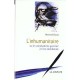 L'inhumanitaire Ou Le Cannibalisme Guerrier A L'ere Neoliberale - Bernard Doray