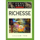 Richesse , Initiation Au Feng Shui - Lillian Too