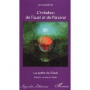 L'initiation De Faust Et De Parzival , La Quete Du Graal - Aminta Dupuis