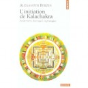 L'initiation De Kalachakra - Alexander Berzin