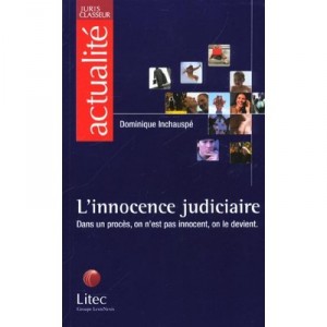 L'innocence Judiciaire , Edition 2001 - Dominique Inchauspe