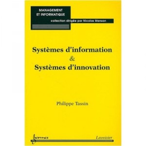 Systemes D'information Et Systemes D'innovation - Philippe Tassin