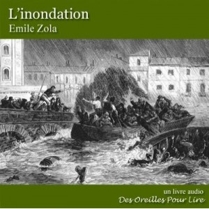 L'inondation - Emile Zola