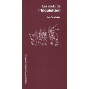 Les Mots De L'inquisition - Jean-pierre Dedieu