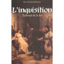 L'inquisition , Tribunal De La Foi - Guy Mathelie-guinlet
