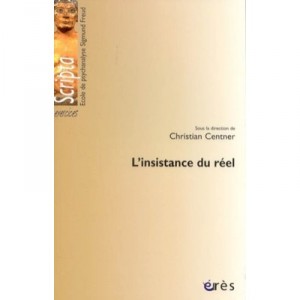L'insistance Du Reel - Christian Centner