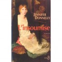 L'insoumise - Jennifer Donnelly