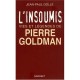 L'insoumis , Vies Et Legendes De Pierre Goldman - Jean-paul Dolle