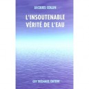L'insoutenable Verite De L'eau - Jacques Collin