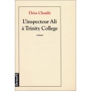L'inspecteur Ali A Trinity College - Driss Chraibi