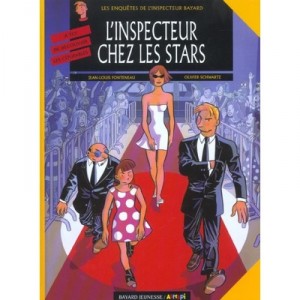 Inspecteur Bayard T.12 , L'inspecteur Chez Les Stars - Jean-louis Fonteneau , Olivier Schwartz
