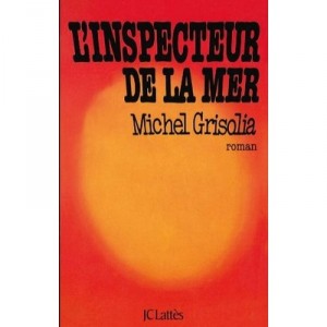 L'inspecteur De La Mer - Michel Grisolia