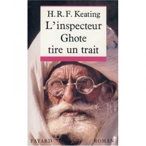 L'inspecteur Ghote Tire Un Trait - Henry Reymond F Keating