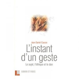 L'instant D'un Geste - Causse Jd