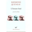 L'instant Fatal, Les Ziaux - Raymond Queneau