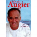 L'instant Ou Tout A Bascule - Sylvain Augier