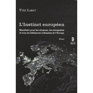 L'instinct Europeen - Yves Labat
