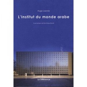 L'institut Du Monde Arabe - Hugo Lacroix