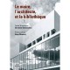 Le Maire,l'architecte Et La Bibliotheque - Christine Desmoulins