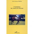 L'institution Des Courses De Chevaux - Carlos-henriques Pereira