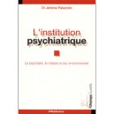 L'institution Psychiatrique - Jerome Palazzolo