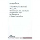 L'instrumentalisation Du Corps - Jacques Gleyse