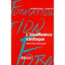 L'insuffisance Cardiaque - Jean-paul Broustet