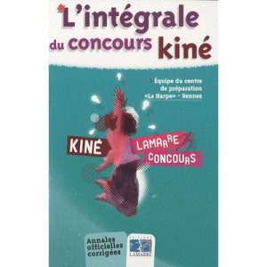 L'integrale Du Concours Lamarre Kine - Collectif