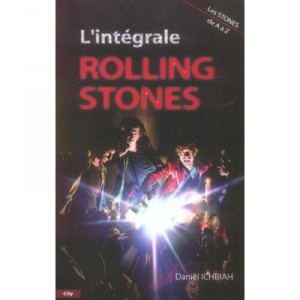 L'integrale Rolling Stones - Daniel Ichbiah