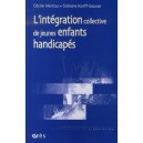 L'integration Collective De Jeunes Enfants Handicapes - Cecile Herrou , Simone Korff-sausse