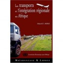 Les Transports Et L'integration Regionale En Afrique - Collectif