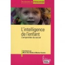 L'intelligence De L'enfant , L'empreinte Du Social - Marie Duru-bellat