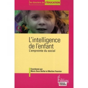 L'intelligence De L'enfant , L'empreinte Du Social - Marie Duru-bellat