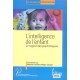 L'intelligence De L'enfant , Le Regard Des Psychologues - Martine Fournier , Roger Lecuyer
