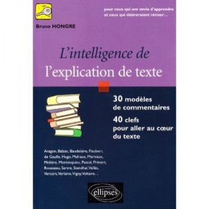 L'intelligence De L'explication De Texte - Bruno Hongre
