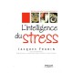 L'intelligence De Stress , Mieux Vivre Avec Les Neurosciences - Jacques Fradin