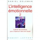 L'intelligence Emotionnelle T.2 - Daniel Goleman