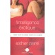 L'intelligence Erotique , Faire Vivre Le Desir Dans Le Couple - Esther Perel