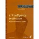 L'intelligence Instinctive - Emonet Denis