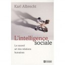 L'intelligence Sociale - Le Nouvel Art Des Relations Humaines - Albrecht Karl