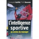 L'intelligence Sportive Au Service Du Manager - Christophe Inzirillo , Franck Bournois