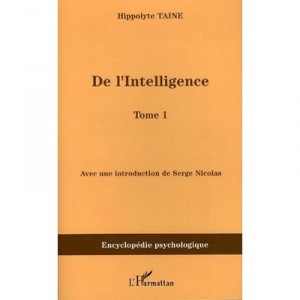The intelligence of T.1 - Hippolyte Taine